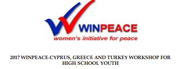 2017 WINPEACE-CYPRUS, GREECE AND TURKEY WORKSHOP FOR HIGH SCHOOL YOUTH