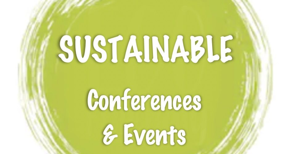 Sustainable Conferences and Events
