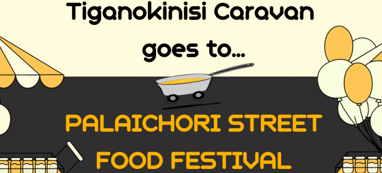 Tiganokinisi Caravan at Palaichori Art and Street Food Festival