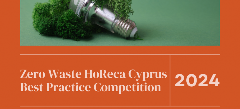 Zero Waste HoReca Cyprus 2024 – Best Practice Competition